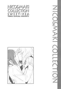 (C87) [Sweet Pea (Ooshima Tomo)] NICO&MAKI COLLECTION - Genkan Aketara Nifun de NikoMaki (Love Live!) [Incomplete]
