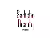 [The Jinshan] Sadistic Beauty Ch.1-9 (English) (Ongoing)