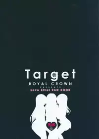 (C87) [ROYAL CROWN (Kisaragi Mizu)] Target (Love Live!) [English]