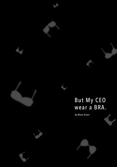 Demo Shachou wa Bra o Shite iru. | 但社长他穿bra欸。 1-6