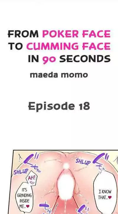 From Poker Face to Cumming Face in 90 Seconds Ch. 1-21