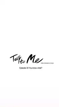 [Silverstar] Talk To Me Ch.1-30 (English) (Ongoing)