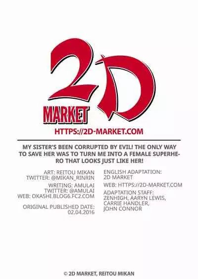 [Ue ni Aru Mikan] My Sister's Been Corrupted by Evil! The Only Way to Save Her Was to Turn Me into a Female Superhero That Looks Just like Her! [English] {2d-market.com} [Decensored]