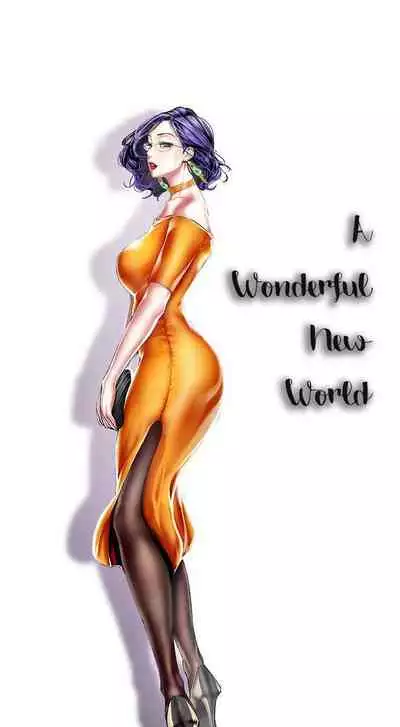 A Wonderful New World Ch.36/?